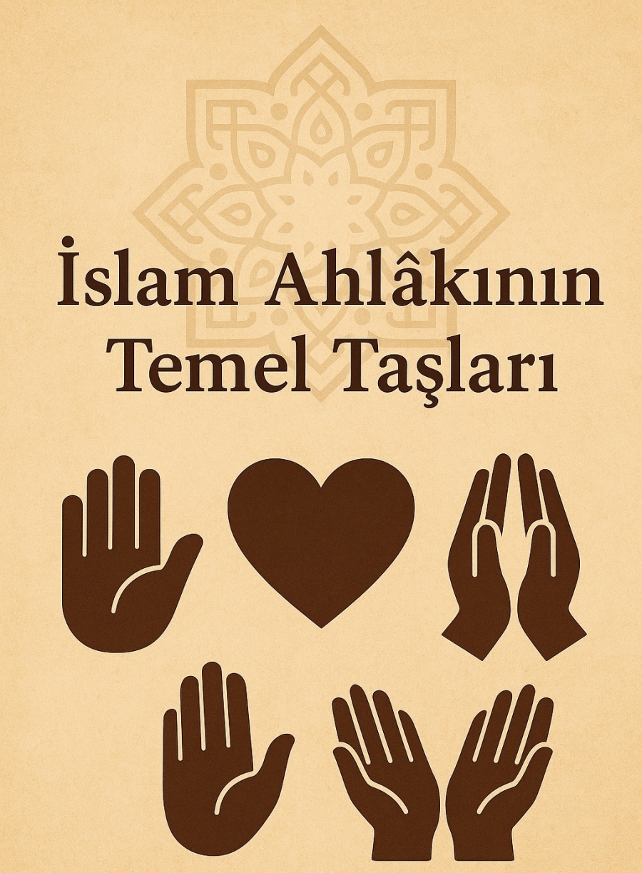 Ahlâk-ı Hamîde (Güzel Huylar)